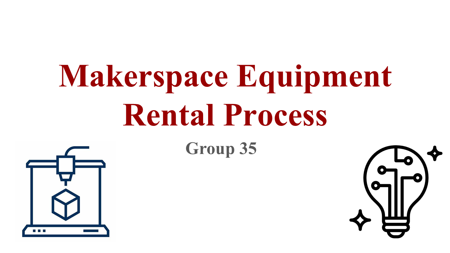 Makerspace Equipment Rental Process — slide 1 of 33